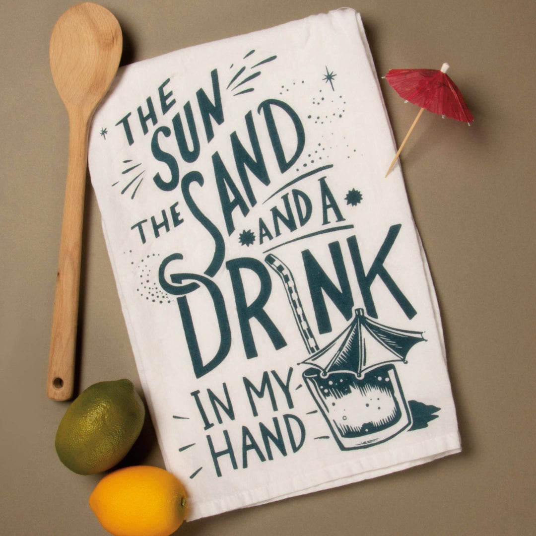 Sun Sand And A Drink In My Hand Kitchen Towel