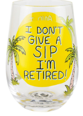 Retired Sip Wine Glass