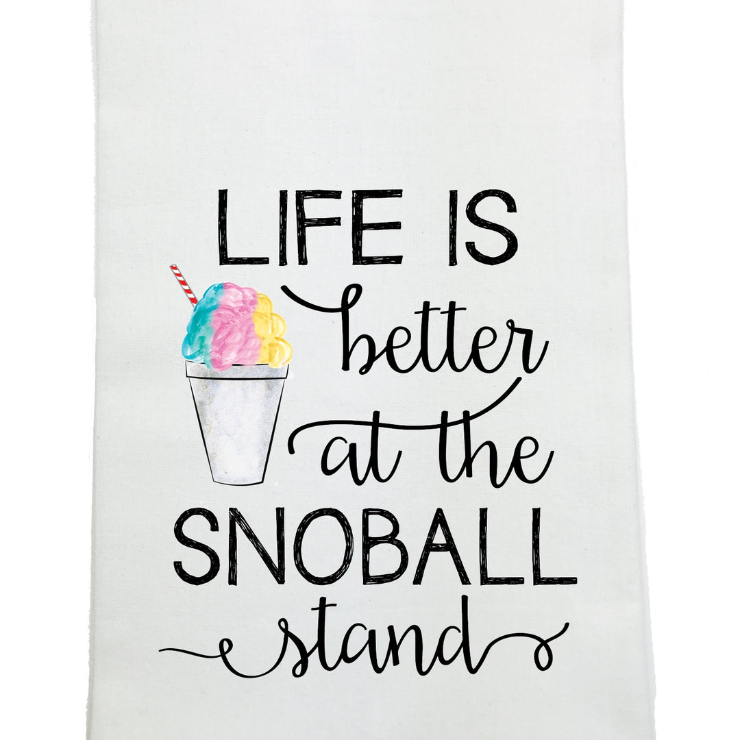 Life is Better at the Snoball Stand Kitchen Towel