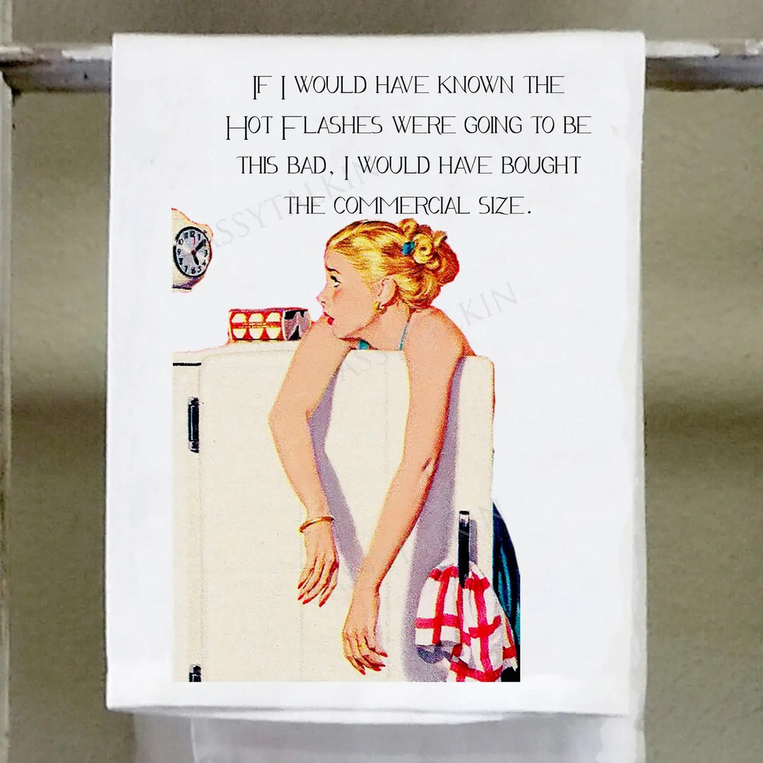 Sassy Girl, If I Would Have Known Hot Flashes