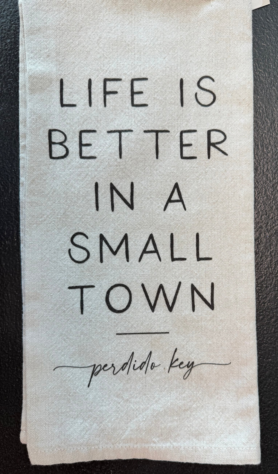 Better In A Small Town Tea Towel