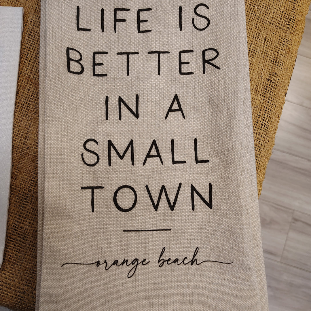 Better In A Small Town Tea Towel