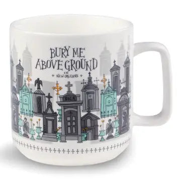 Mug - Bury Me Above Ground
