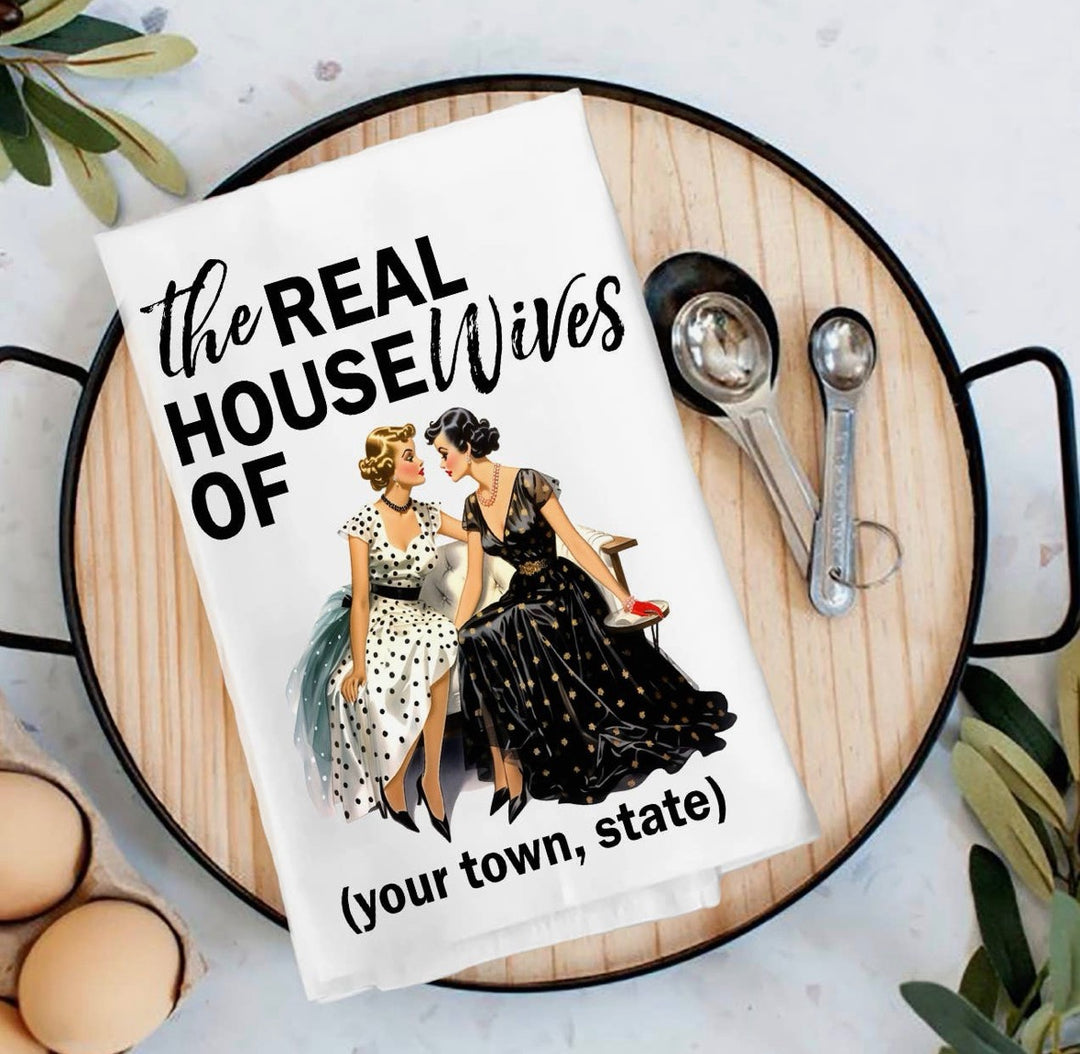 Retro The Real Housewives of Tea Towel